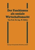 Cover: Der Faschismus als soziale Wirtschaftsmacht - Springer