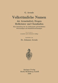 Abbildung von: Volkstümliche Namen der Arzneimittel, Drogen Heilkräuter und Chemikalien - Springer