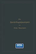 Cover: Die Zentrifugalpumpen mit besonderer Ber&uuml;cksichtigung der Schaufelschnitte - Springer
