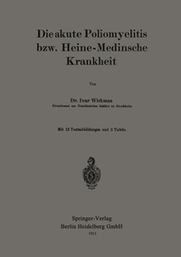 Abbildung von: Die akute Poliomyelitis bzw. Heine-Medinsche Krankheit - Springer