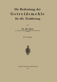Abbildung von: Die Bedeutung der Getreidemehle für die Ernährung - Springer