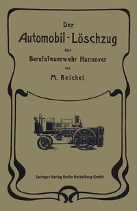 Abbildung von: Der Automobil-Löschzug der Berufsfeuerwehr Hannover - Springer