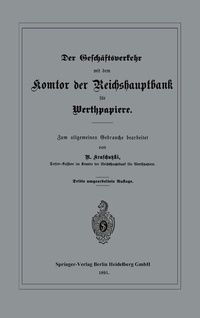 Abbildung von: Der Geschäftsverkehr mit dem Komtor der Reichshauptbank für Werthpapiere - Springer
