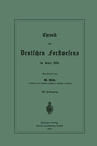 Abbildung von: Chronik des Deutschen Forstwesens im Jahre 1886 - Springer