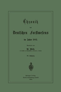 Abbildung von: Chronik des Deutschen Forstwesens im Jahre 1883 - Springer
