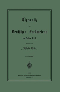 Abbildung von: Chronik des Deutschen Forstwesens im Jahre 1881 - Springer