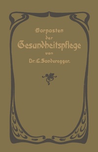 Abbildung von: Vorposten der Gesundheitspflege - Springer