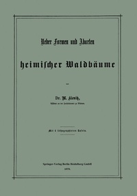Abbildung von: Ueber Formen und Abarten heimischer Waldbäume - Springer