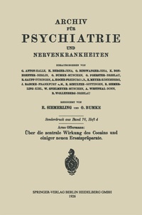 Abbildung von: Über die zentrale Wirkung des Cocains und einiger neuen Ersatzpräparate - Springer