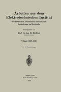 Cover: Arbeiten aus dem Elektrotechnischen Institut der Badischen Technischen Hochschule Fridericiana zu Karlsruhe - Springer