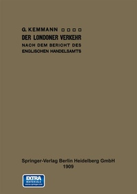 Abbildung von: Der Londoner Verkehr nach dem Bericht des englischen Handelsamts - Springer