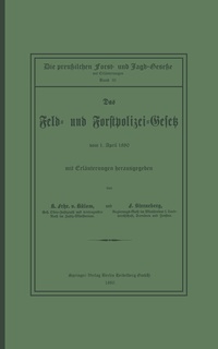 Abbildung von: Das Feld- und Forstpolizei-Gesetz - Springer