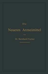 Abbildung von: Die Neueren Arzneimittel - Springer