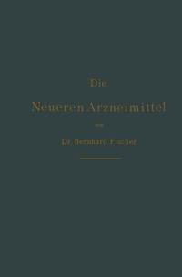 Abbildung von: Die neueren Arzneimittel - Springer