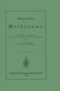 Abbildung von: Ertragstafeln für die Weißtanne - Springer
