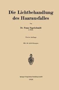 Abbildung von: Die Lichtbehandlung des Haarausfalles - Springer