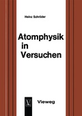 Cover: Atomphysik in Versuchen - Vieweg+Teubner Verlag