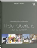 Cover: Eine kulinarische Entdeckungsreise Tiroler Oberland und Au&szlig;erfern - Neuer Umschau Buchverlag
