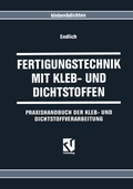Cover: Fertigungstechnik mit Kleb- und Dichtstoffen - Vieweg+Teubner Verlag