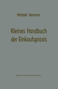 Cover: Kleines Handbuch der Einkaufspraxis - Springer Gabler