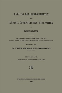 Abbildung von: Katalog der Handschriften der Königl. Öffentlichen Bibliothek zu Dresden - Vieweg+Teubner Verlag