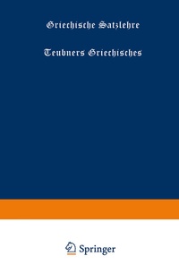 Abbildung von: Griechische Satzlehre - Vieweg+Teubner Verlag