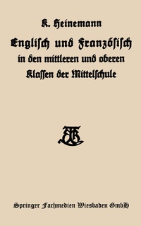 Abbildung von: Englisch und Französisch in den mittleren und oberen Klassen der Mittelschule - Vieweg+Teubner Verlag