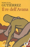 Cover: Il re dell'Avana - Tascabili e/o;E/O