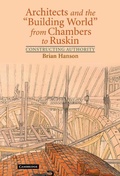 Cover: Architects and the 'Building World' from Chambers to Ruskin - Cambridge University Press