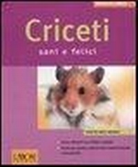 Abbildung von: Criceti sani e felici - I nostri amici animali;L'Airone Editrice Roma