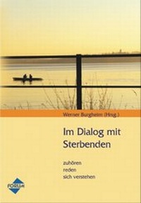 Enlarge image Cover: Im Dialog mit Sterbenden - Forum Verlag Herkert