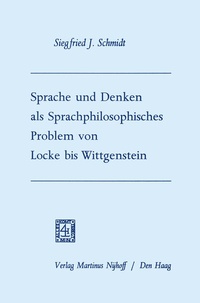 Bild: Sprache und Denken als Sprachphilosophisches Problem von Locke bis Wittgenstein - Springer