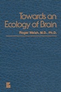 Cover: Towards an Ecology of Brain - Springer