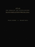Cover: Atlas der Normalen und Pathologischen Handskeletentwicklung - Springer