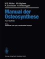 Cover: Manual der OSTEOSYNTHESE - Springer