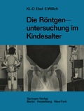 Cover: Die R&ouml;ntgenuntersuchung im Kindesalter - Springer