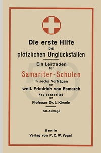 Abbildung von: Die erste Hilfe bei plötzlichen Unglücksfällen - Springer