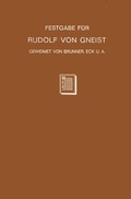 Cover: Festgabe f&uuml;r Rudolf von Gneist zum Doktorjubil&auml;um am XX. November MDCCCLXXXVIII - Springer