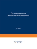 Cover: &Ouml;l- und Gasmaschinen (Ortfeste und Schiffsmaschinen) - Springer
