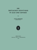 Cover: Die &Auml;rZtlichen Kenntnisse in Ilias und Odyssee - Springer