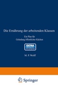 Cover: Die Ern&auml;hrung der arbeitenden Klassen - Springer
