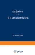 Cover: Aufgaben aus der Elektricit&auml;tslehre - Springer