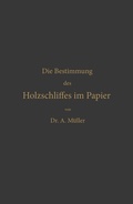 Cover: Die qualitative und quantitative Bestimmung des Holzschliffes im Papier - Springer