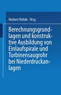 Cover: Berechnungsgrundlagen und konstruktive Ausbildung von Einlaufspirale und Turbinensaugrohr bei Niederdruckanlagen - Springer