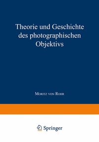 Abbildung von: Theorie und Geschichte des Photographischen Objektivs - Springer