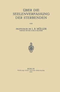 Abbildung von: Über die Seelenverfassung der Sterbenden - Springer