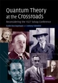 Cover: Quantum Theory at the Crossroads - Cambridge University Press