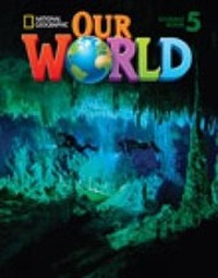 Enlarge image Cover: Our World 5 with Student's CD-ROM - National Geographic/(ELT)