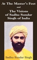 Abbildung von: At The Master's Feet and The Visions of Sadhu Sundar Singh of India - Bottom of the Hill Publishing