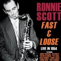 Cover: Fast And Loose - Live in 1954 - Membran Media GmbH / Hamburg